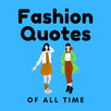 Fashion Quotes of All Time APK