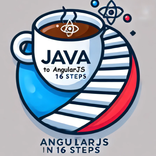 Java to AngularJS in 16 Steps