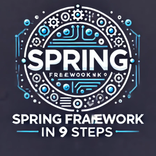 Spring Framework in 9 Steps