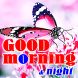 Good Morning and Good Night