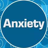 Anxiety