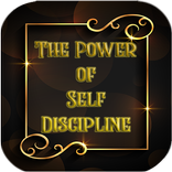 ”The Power of Self-Discipline