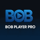 BOB PLAYER PRO APK