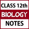 Class 12 Biology Notes APK