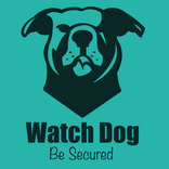 Watch Dog – Be Secured