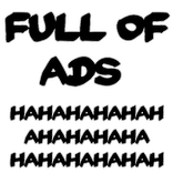 Full Of Ads HAHAHAHA
