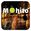 Mohito | Text on photo & Story APK