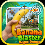 Banana Blaster: Rogue Drones