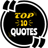 Top 10 Quotes