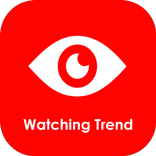 Watching Trend