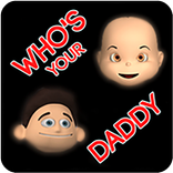Whos your Daddy simulator
