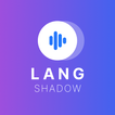 آیکون‌ Lang Shadow: English Shadowing