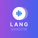 APK Lang Shadow: English Shadowing