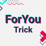 ”ForYou Trick - TikTok Hack