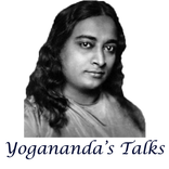 Yogananda Talks