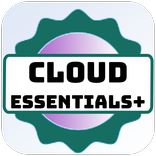 Cloud Essentials+ Exam Prep