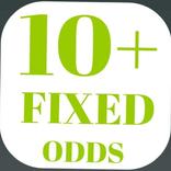 10+ FIXED ODDS