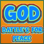 God Battles For Peace