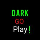 Dark Go Play! APK