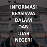 Informasi Beasiswa Dalam dan Luar Negeri