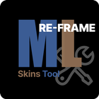 ML Skins Tool Re-frame icon