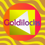 Goldilocks