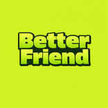 Better Friend: Make New Friend