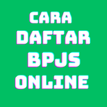 ”Cara Daftar BPJS Online