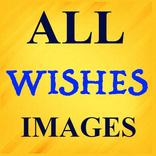 All Wishes Images 2022