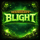 Resinhead's Blight