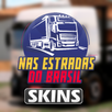 Skins Nas Estradas do Brasil APK