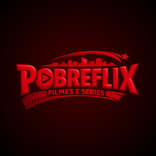 PobreFlix: Filmes e Séries