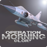 ”Operation Morning Glory