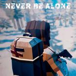 Never Be Alone