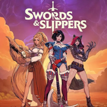 Swords & Slippers