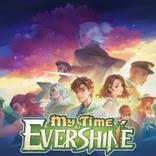 My Time at Evershine