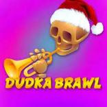 Dudka Brawl